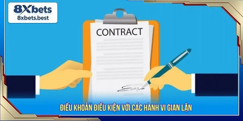 Điều khoản điều kiện với các hành vi gian lận